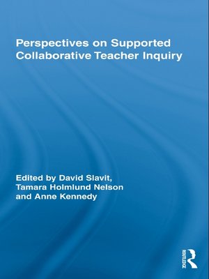 cover image of Perspectives on Supported Collaborative Teacher Inquiry